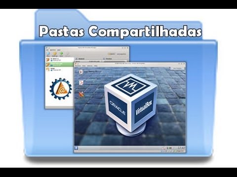Como criar pasta de compartilhamento no virtualbox 1