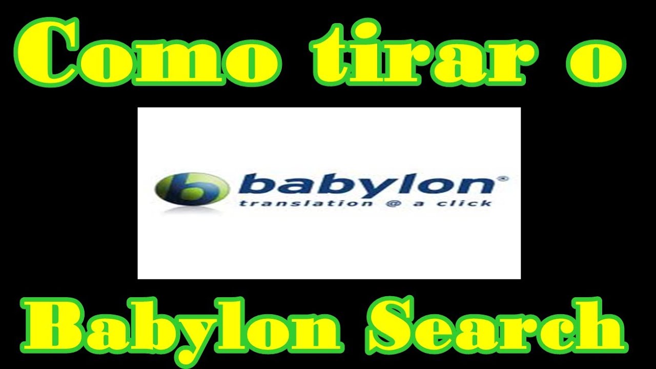 Como remover o babylon search do navegador 1