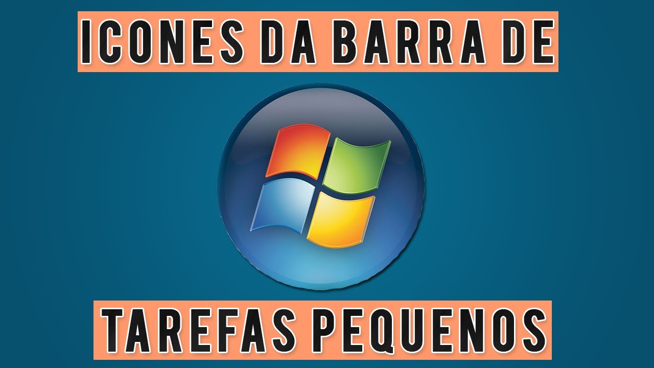 Como usar icones pequenos na barra de tarefas do windows 7 1