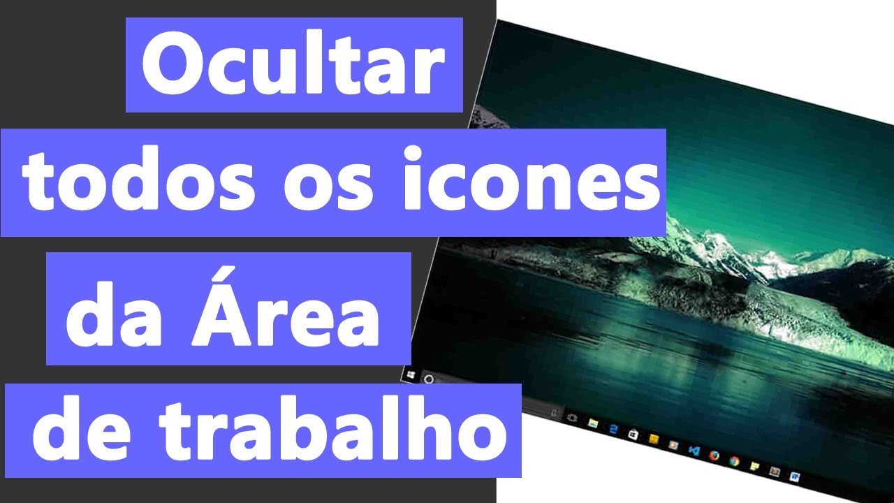 Como ocultar todos os icones da area de trabalho do windows 1