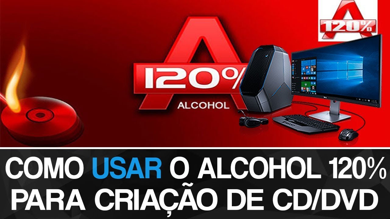 Como criar iso e gravar dvd usando o alcohol 120 1
