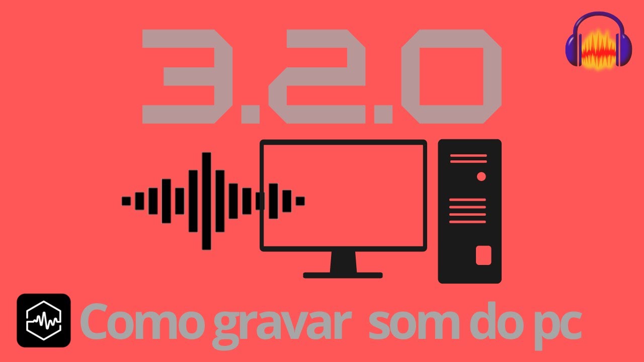 Como gravar som do pc com audacity 3